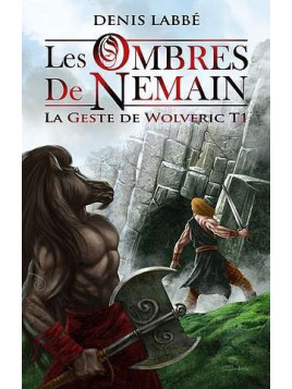 La geste de Wolveric 1, les ombres de Nemain