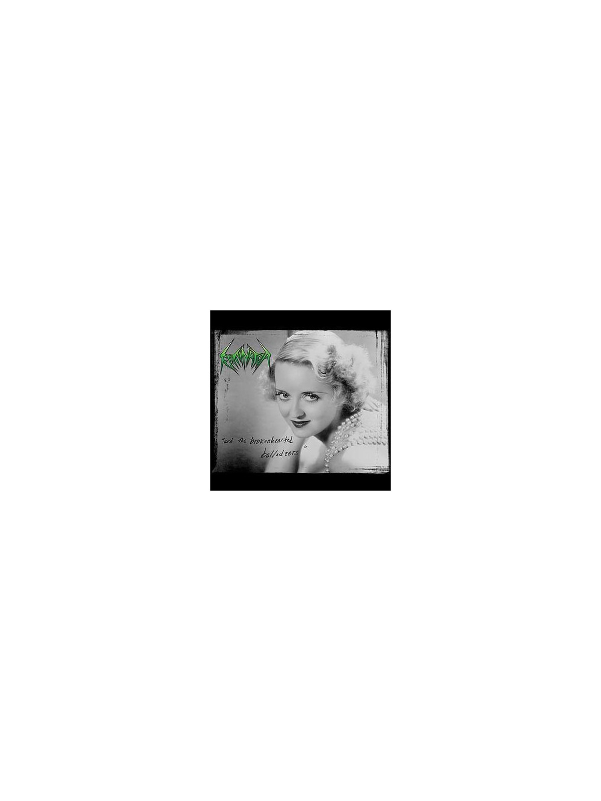 And the brokenhearted balladeers (Ltd edition CD)