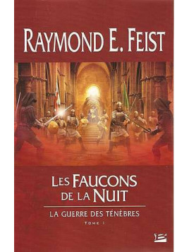 La guerre des ténèbres 1, les faucons de la nuit