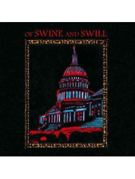 Of swine and swill (Ltd edition CD)