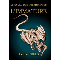 Le cycle des polymorphes 1, l'immature