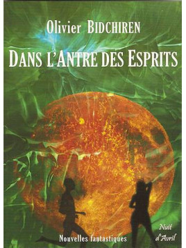 Dans l'antre des esprits