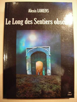 Le long des sentiers obscurs