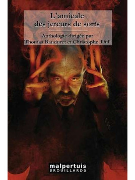 L’amicale des jeteurs de sorts