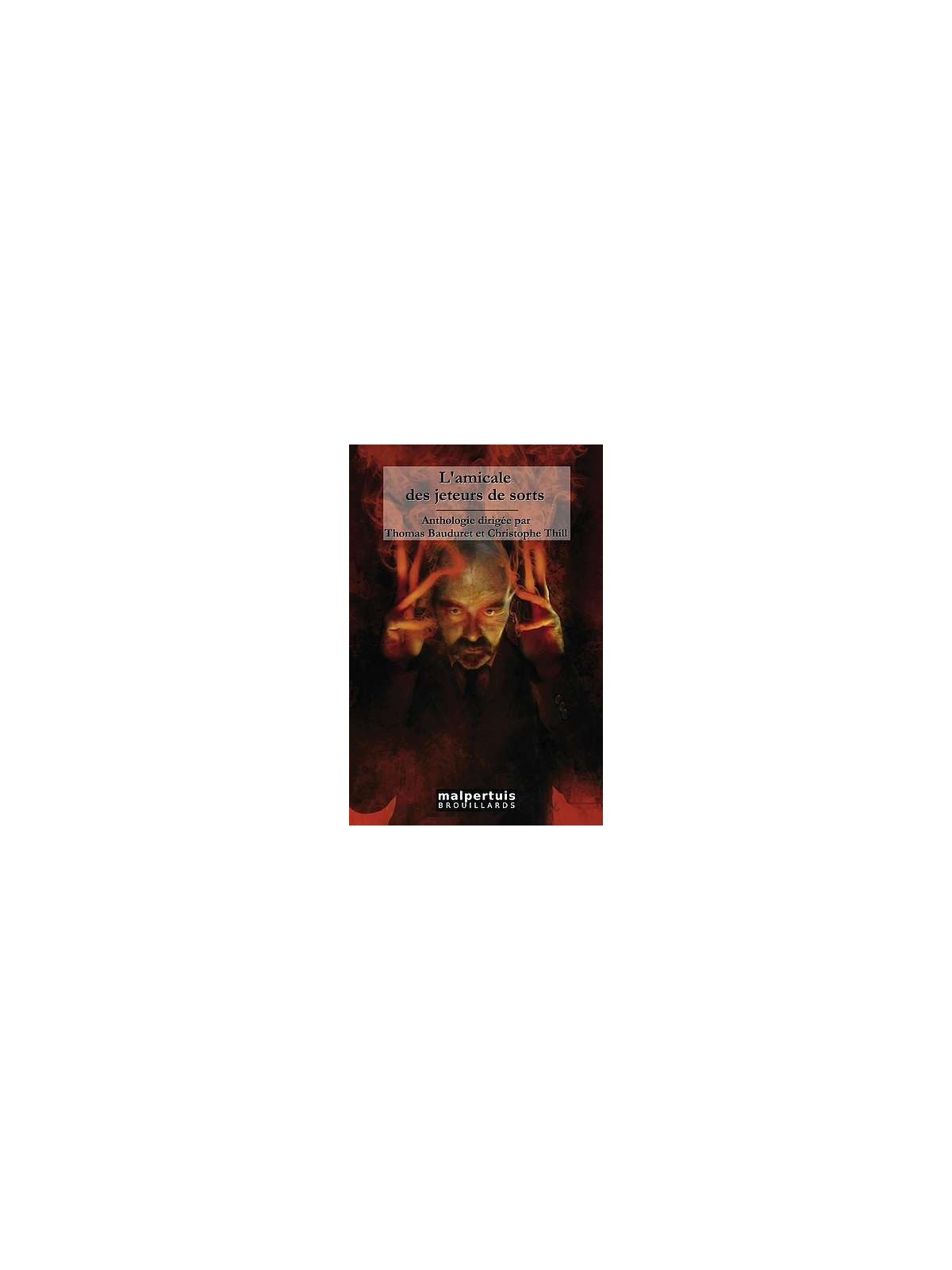 L’amicale des jeteurs de sorts