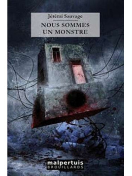 Nous sommes un monstre