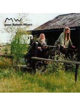 MW pour Robert Wyatt (CD)