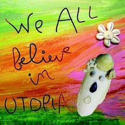 We all believe in Utopia (CD)