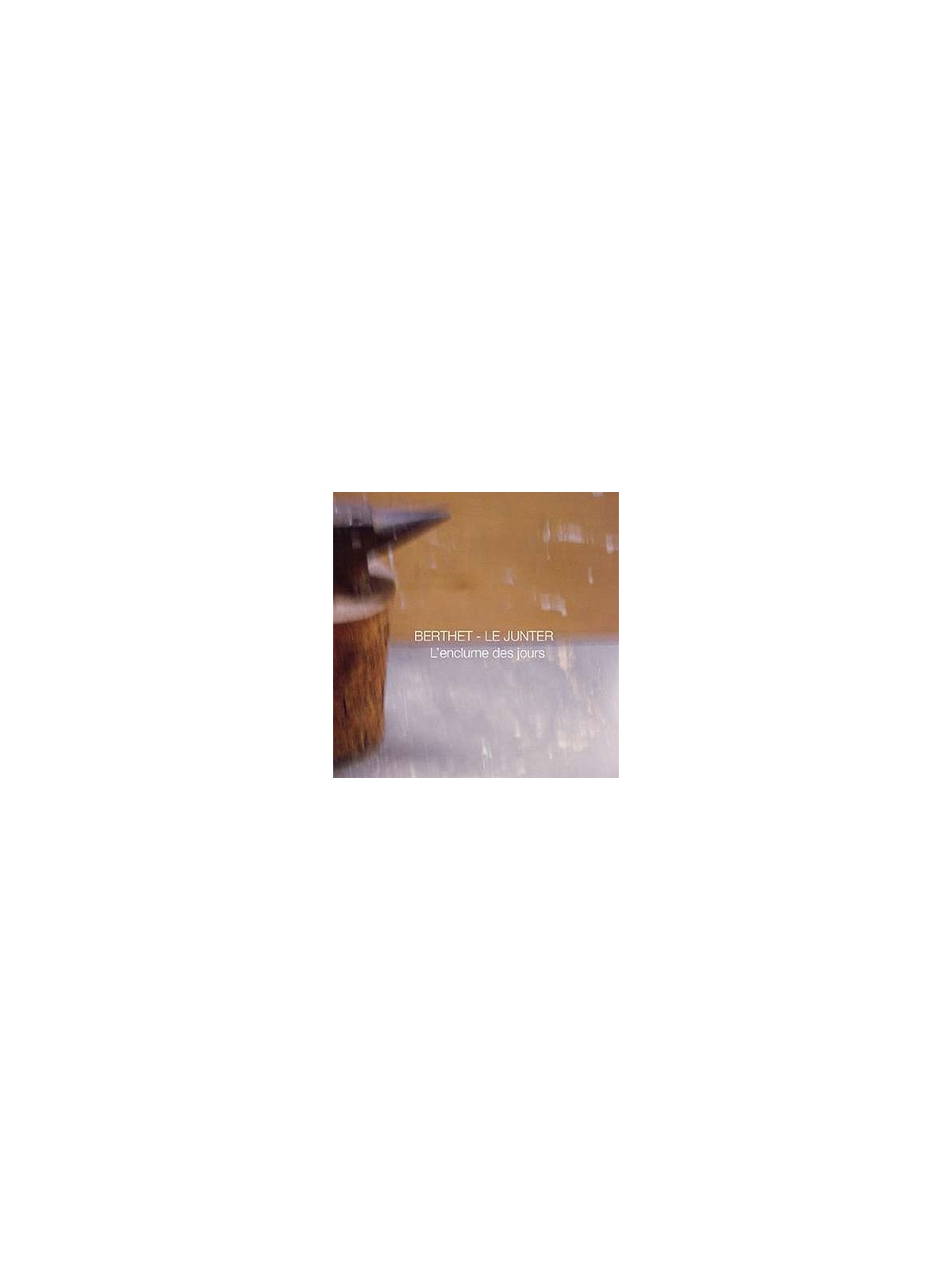 L’enclume des jours (CD)