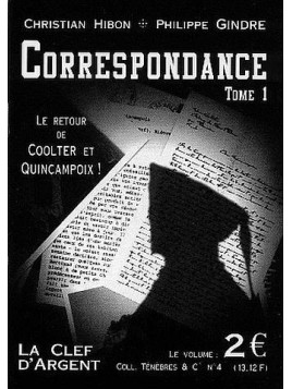 Ténèbres & cie 4 : Correspondance Tome 1