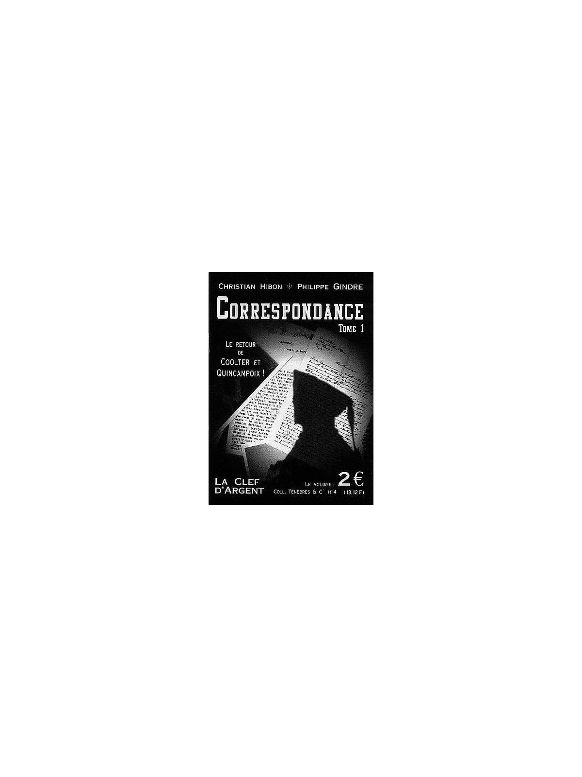 Ténèbres & cie 4 : Correspondance Tome 1