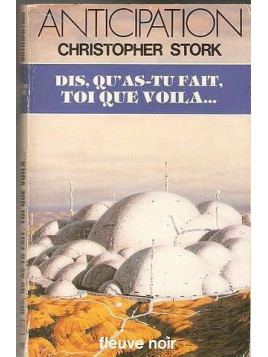 Dis, qu’as-tu fait, toi que voilà...