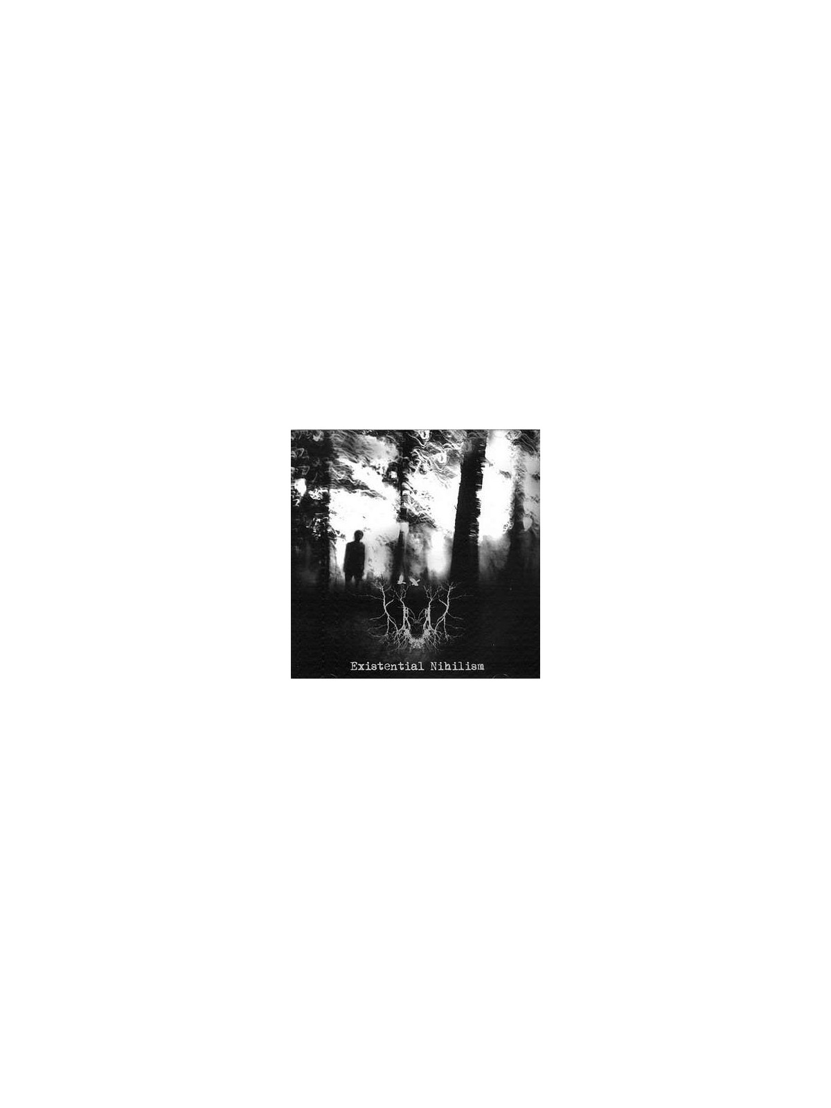 Existential nihilism (Ltd edition CD)