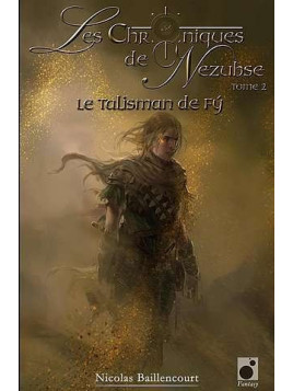 Les chroniques de Nezubse 2 : Le talisman de Fy