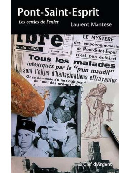 le livre de Laurent Mantese : Pont-Saint-Esprit, les cercles de l’enfer est en stock à la librairie ciel rouge à dijon