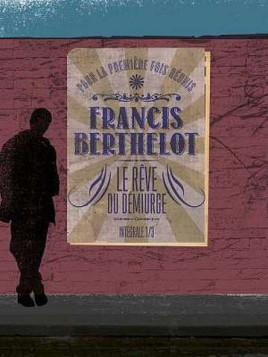 Le rêve du démiurge, intégrale 1