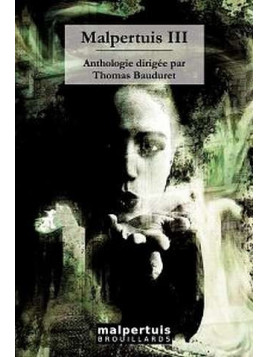 Anthologie : Malpertuis III