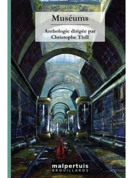 Anthologie : Muséums