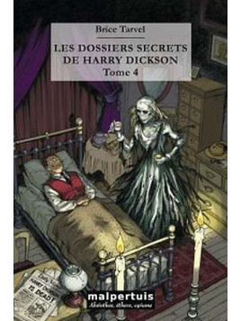 Les dossiers secrets de Harry Dickson tome 4
