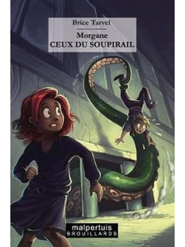 Morgane : Ceux du soupirail