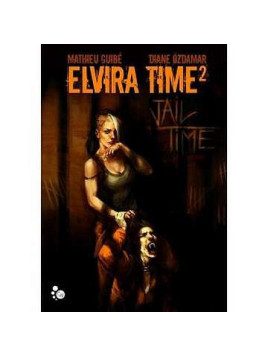 Elvira time 2 : jail time