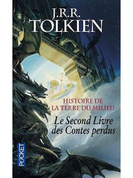 Histoire de la terre du milieu : le second livre des contes perdus