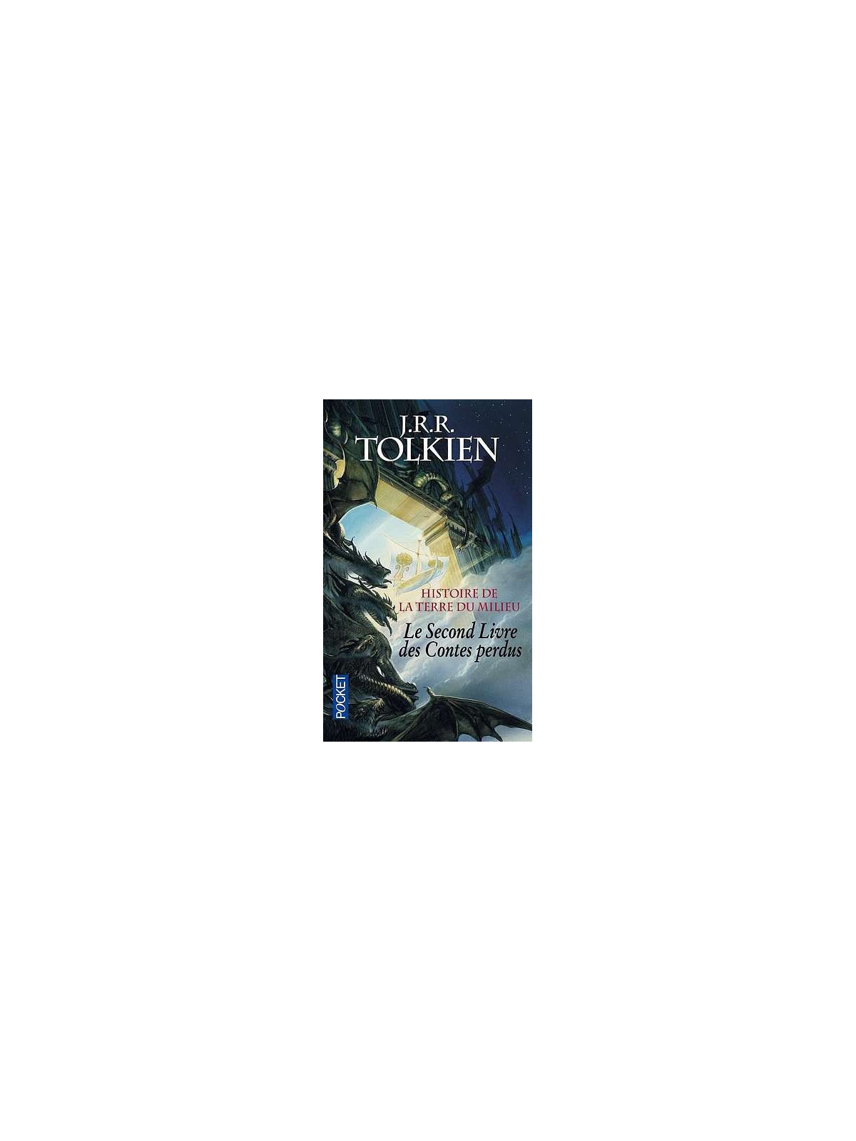 Histoire de la terre du milieu : le second livre des contes perdus