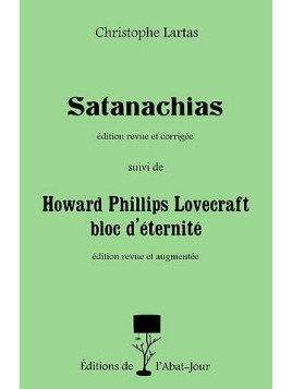 Satanachias suivi de Howard Phillips Lovecraft bloc d’éternité