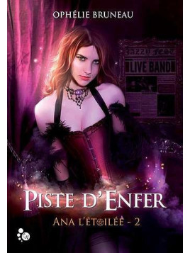Ana l’étoilée 2 : piste d’enfer