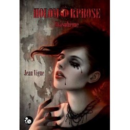 Holomorphose 1 : Blasphème