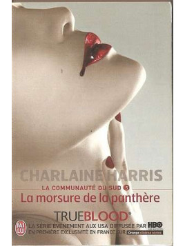 True blood - La communauté du sud 5 : La morsure de la panthère