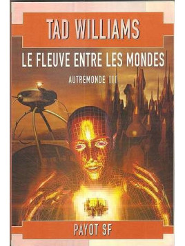 Autremonde 3 : le fleuve entre les mondes