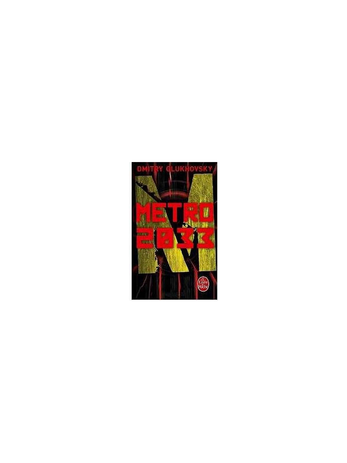 le livre de Dmitry Glukhovsky : Metro 2033 est en stock à ciel rouge à dijon
