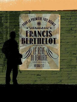 le livre de Francis Berthelot : Le rêve du démiurge intégrale 2 est en stock à la librairie ciel rouge à dijon