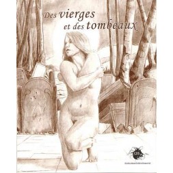 Des vierges et des tombeaux