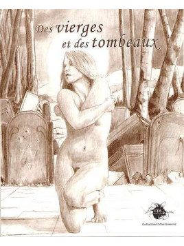 Des vierges et des tombeaux