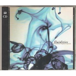 Fluidities (2 CD)