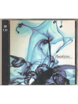Fluidities (2 CD)