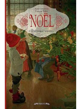 Noël – une si longue histoire...