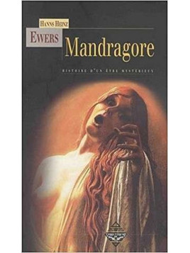 le livre de Hanns Heinz Ewers : Mandragore est en stock à la librairie ciel rouge à dijon