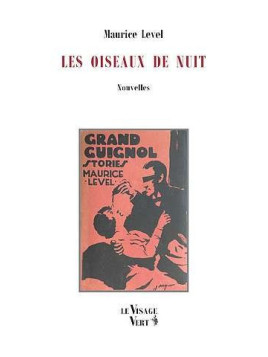 Le livre fantastique Les oiseaux de nuit de Maurice Level est disponible à Ciel rouge à dijon