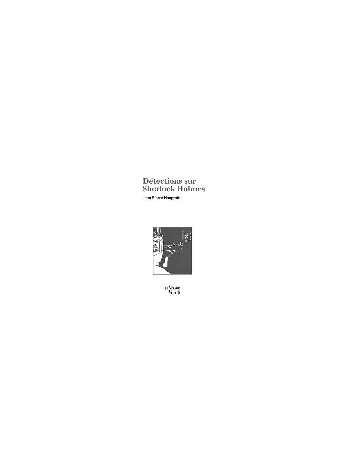 Le livre Détections sur Sherlock Holmes de Jean-Pierre Naugrette est disponible en magasin