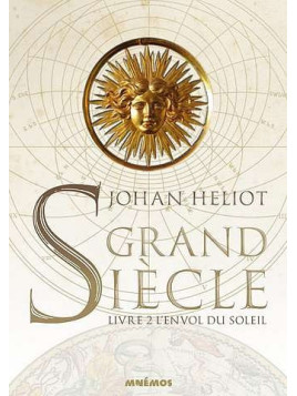 Grand siècle 2 : l’envol du soleil