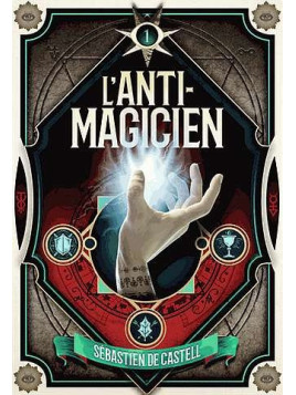 le livre de Sébastien De Castell : L'anti-magicien 1 est en stock à la librairie ciel rouge à dijon