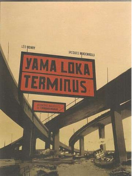 Le livre fantastique Yama Loka terminus d'Henry et Muchielli est disponible à Ciel rouge