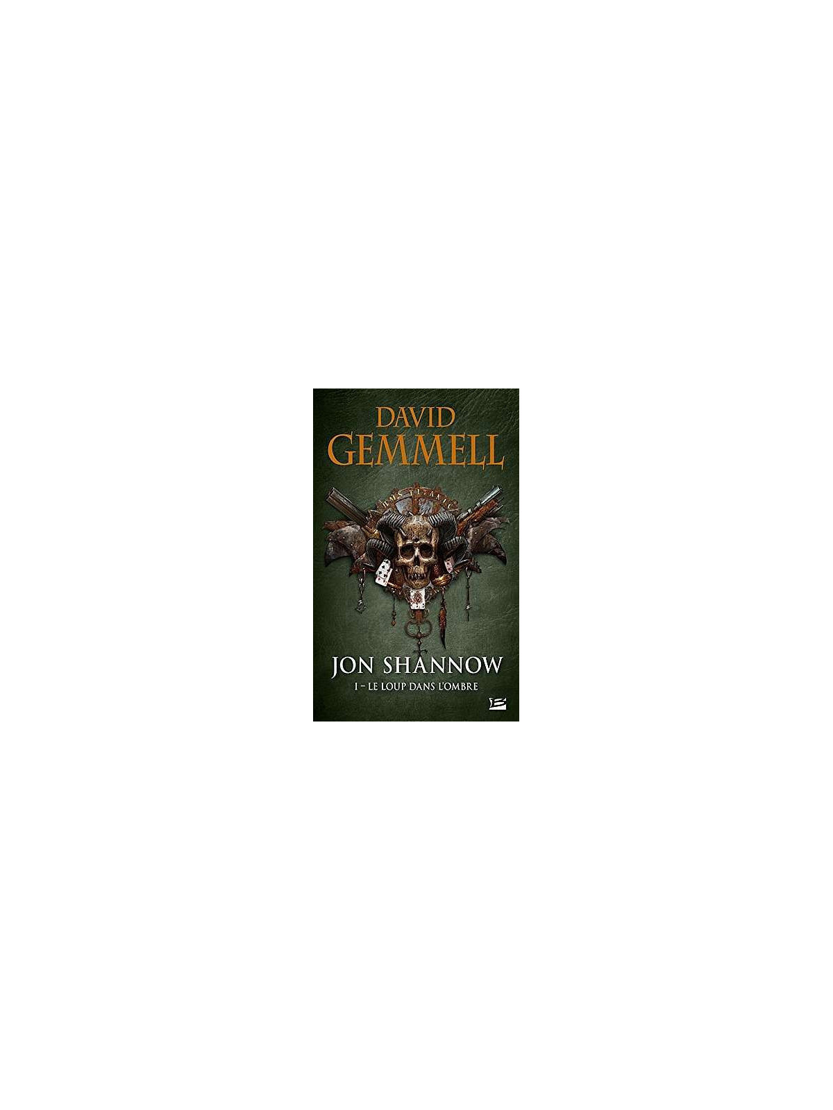 Jon Shannow 1 : le loup dans l’ombre