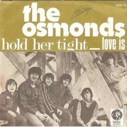 Hold her tight / Love is (7’’ vinyl)