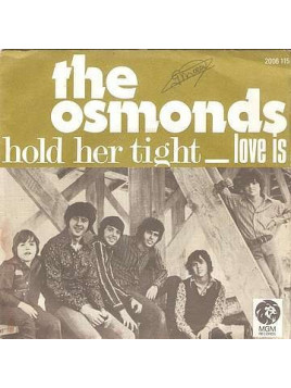Hold her tight / Love is (7’’ vinyl)
