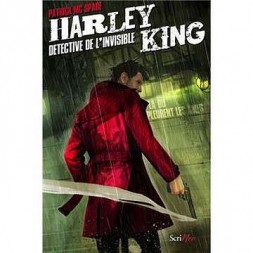 Harley King détective de l’invisible