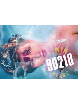 Le livre Twin peaks 90210 de Léo Henry est disponible à Ciel rouge à dijon